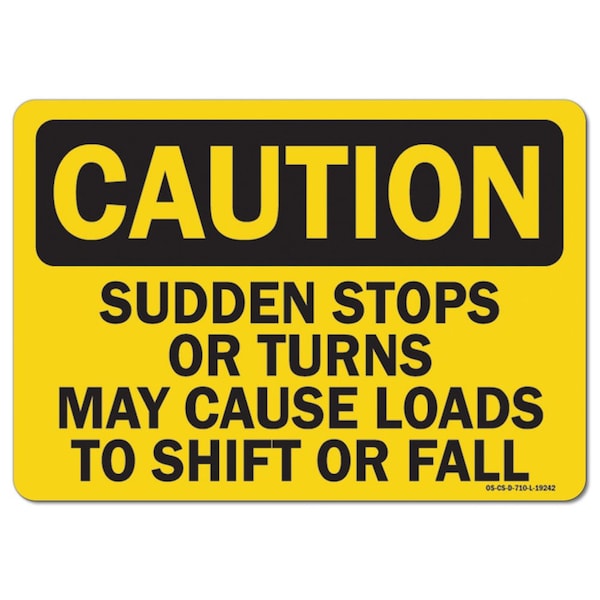 OSHA, 18" Width, 18" W, 24" L, Landscape, Sudden Stops Or Turns May Cause Loads To Shift Or Fall